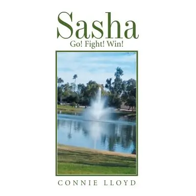 "Sasha: Go! Fight! Win!" - "" ("Lloyd Connie")