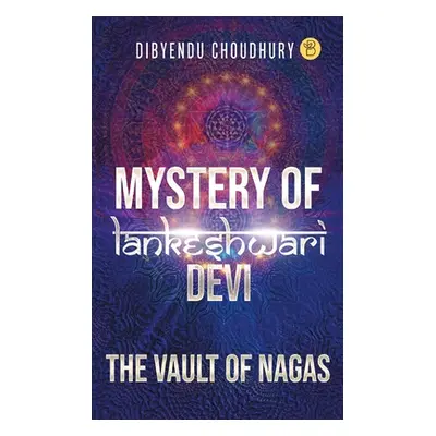 "The Vault of Nagas" - "" ("Choudhury Dibyendu")