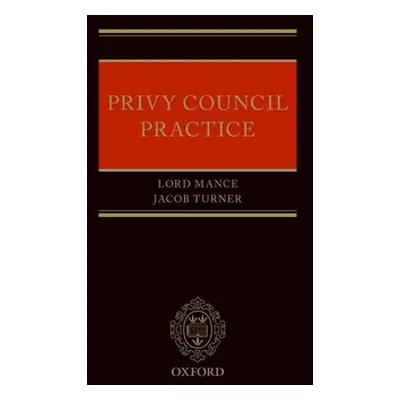 "Privy Council Practice" - "" ("Mance Jonathan")