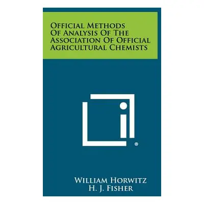 "Official Methods of Analysis of the Association of Official Agricultural Chemists" - "" ("Horwi