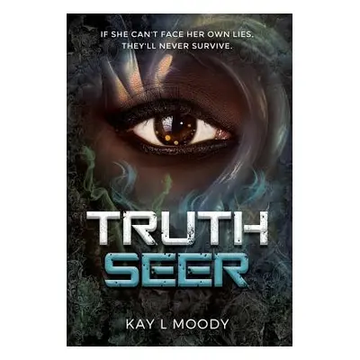 "Truth Seer" - "" ("Moody Kay L.")