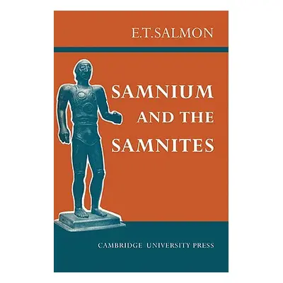 "Samnium and the Samnites" - "" ("Salmon E. T.")