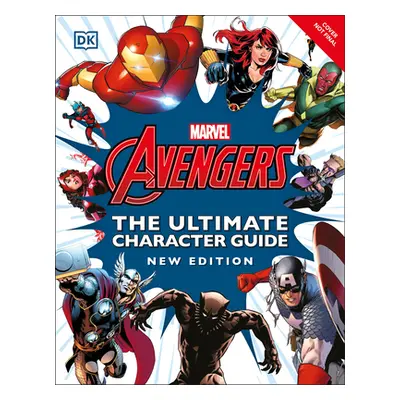 "Marvel Avengers the Ultimate Character Guide New Edition" - "" ("DK")