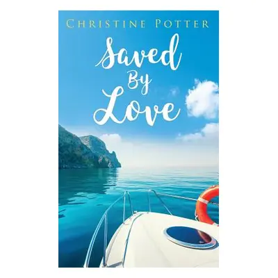 "Saved By Love" - "" ("Potter Christine")