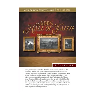 "God's Hall of Faith Study Guide" - "" ("Renner Rick")