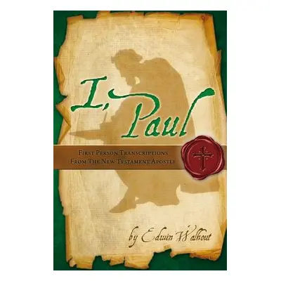 "I, Paul" - "" ("Walhout Edwin")