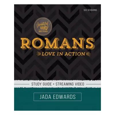 "Romans Study Guide Plus Streaming Video: Live with Clarity" - "" ("Edwards Jada")