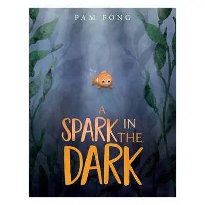 "A Spark in the Dark" - "" ("Fong Pam")