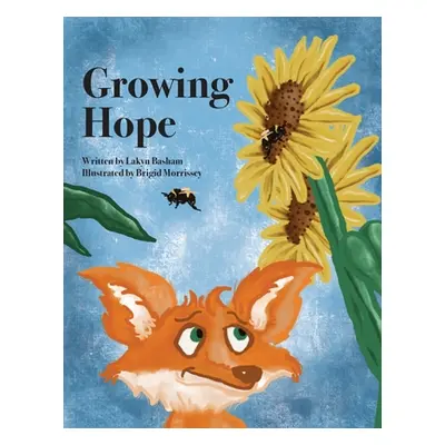 "Growing Hope" - "" ("Basham Lakyn")