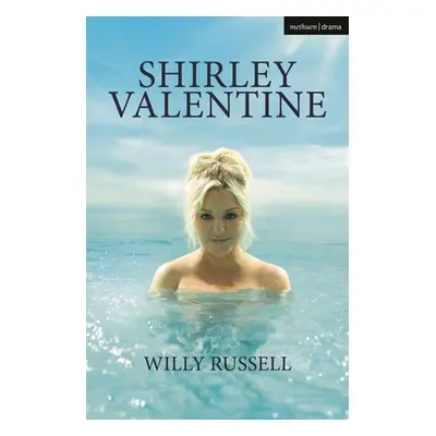 "Shirley Valentine" - "" ("Russell Willy")