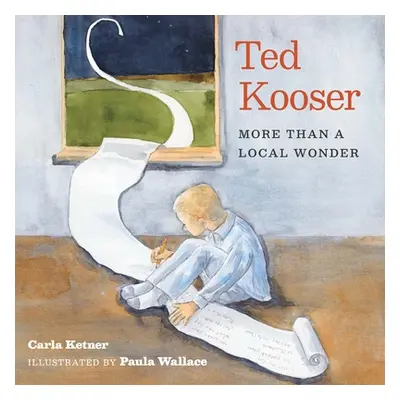 "Ted Kooser: More Than a Local Wonder" - "" ("Ketner Carla")