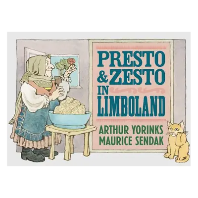 "Presto and Zesto in Limboland" - "" ("Yorinks Arthur")