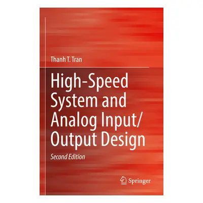 "High-Speed System and Analog Input/Output Design" - "" ("Tran Thanh T.")