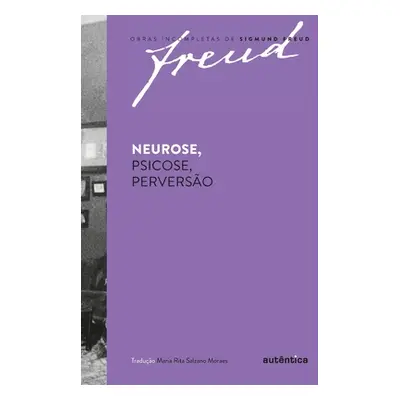 "Neurose, Psicose, perverso" - "" ("Freud Sigmund")