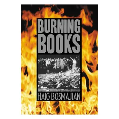 "Burning Books" - "" ("Bosmajian Haig")