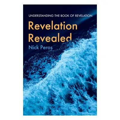 "Revelation Revealed" - "" ("Peros Nick")