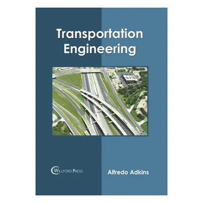 "Transportation Engineering" - "" ("Adkins Alfredo")