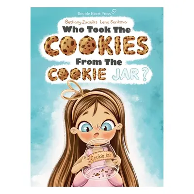 "Who Took the Cookies From the Cookie Jar?" - "" ("Zadeiks Bethany")