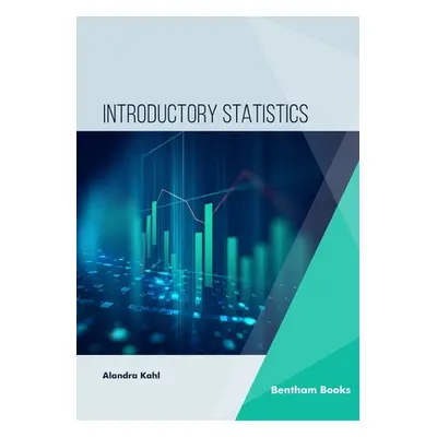 "Introductory Statistics" - "" ("Kahl Alandra")