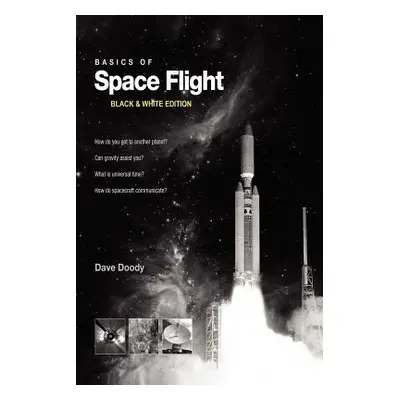 "Basics of Space Flight Black & White Edition" - "" ("Doody Dave")