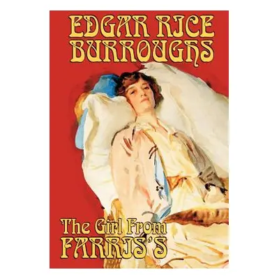 "The Girl From Farris's by Edgar Rice Burroughs, Science Fiction" - "" ("Burroughs Edgar Rice")