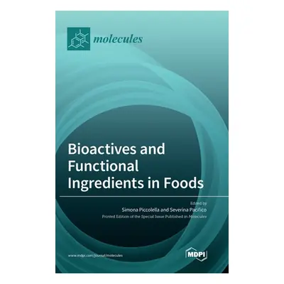 "Bioactives and Functional Ingredients in Foods" - "" ("Pacifico Severina")