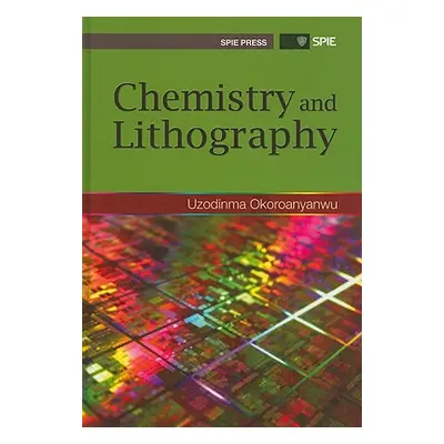 "Chemistry and Lithography" - "" ("Okoroanyanwu Uzodinma")