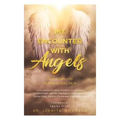 "My Encounter With Angels" - "" ("Woodson Juanita")