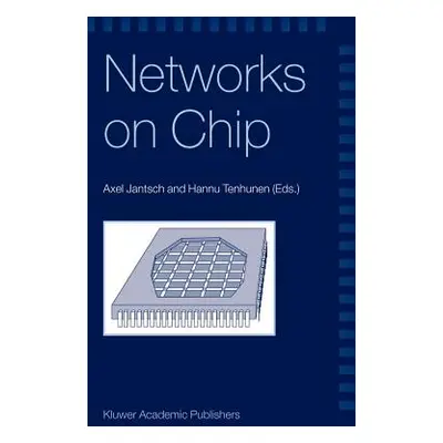 "Networks on Chip" - "" ("Jantsch Axel")