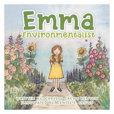 "Emma Environmentalist" - "" ("Kenyon Christy Crews")