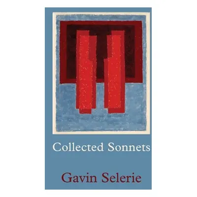 "Collected Sonnets" - "" ("Selerie Gavin")