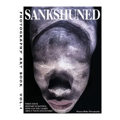 "Sankshuned: Photography Art Book Volume 4" - "" ("Perrigen William")