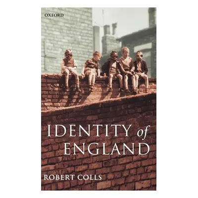 "The Identity of England" - "" ("Colls Robert")