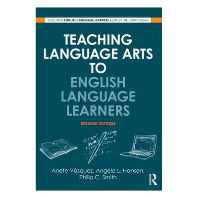 "Teaching Language Arts to English Language Learners" - "" ("Vsquez Anete")