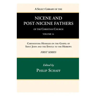 "A Select Library of the Nicene and Post-Nicene Fathers of the Christian Church, First Series, V