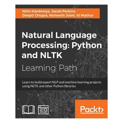 "Natural Language Processing: Python and NLTK" - "" ("Perkins Jacob")