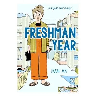 "Freshman Year (a Graphic Novel)" - "" ("Mai Sarah")