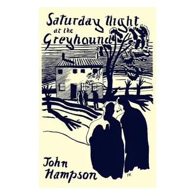 "Saturday Night at the Greyhound" - "" ("Hampson John")