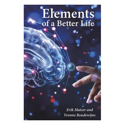 "Elements of a Better Life" - "" ("Matser Erik")