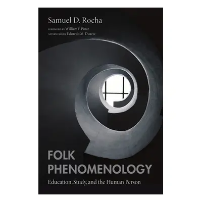 "Folk Phenomenology" - "" ("Rocha Samuel D.")