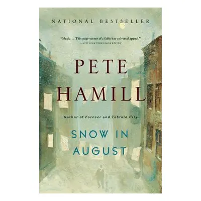 "Snow in August" - "" ("Hamill Pete")