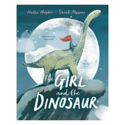 "The Girl and the Dinosaur" - "" ("Hughes Hollie")