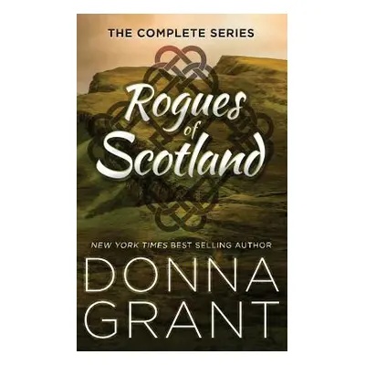 "Rogues of Scotland Box Set" - "" ("Grant Donna")