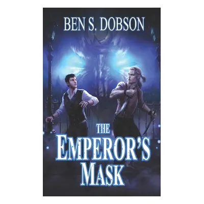 "The Emperor's Mask" - "" ("Dobson Ben S.")