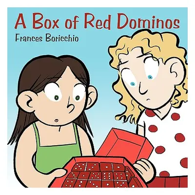 "A Box of Red Dominos" - "" ("Boricchio Frances")