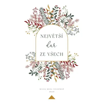 "Největs dar ze vsech" - "" ("Greatly Love God")