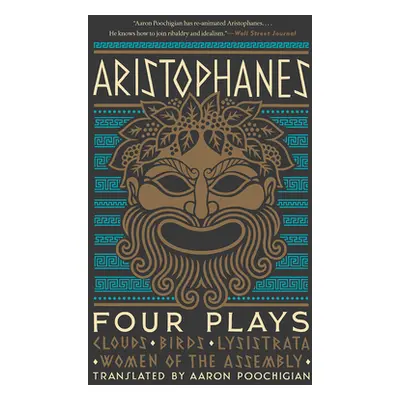 "Aristophanes: Four Plays: Clouds, Birds, Lysistrata, Women of the Assembly" - "" ("Aristophanes