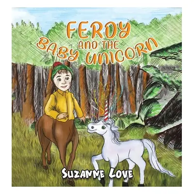 "Ferdy and the Baby Unicorn" - "" ("Love Suzanne")