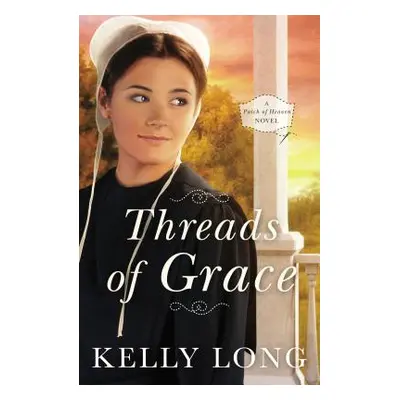 "Threads of Grace" - "" ("Long Kelly")