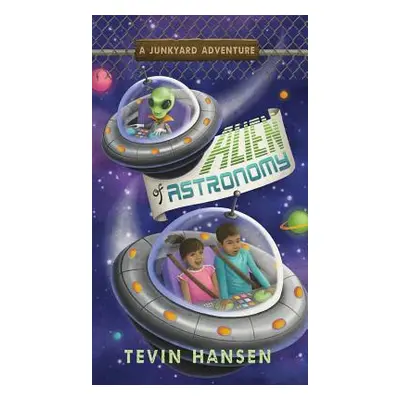 "Alien of Astronomy" - "" ("Hansen Tevin")